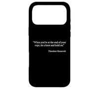 Tie a Knot and Hold On Shirt Theodore Roosevelt Quote Case for iPhone 17 Pro Max