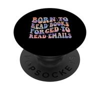 Tie Dye Born To Read Books Forced To Read Emails Book Lover PopSockets Adhesive PopGrip