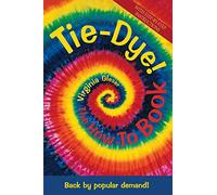 Tie Dye!: The How to Book