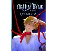 Tie Him To Me: Part 1 (The Red Thread Universe)