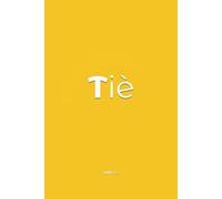 Tiè - Quaderno appunti ironico per regali di Natale o Compleanno - Copertine divertenti - ABNotes: Piccoli regali per colleghi di lavoro, sorelle, fratelli, famiglia, amici - Economici sotto i 10 euro