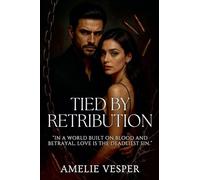 Tied by Retribution