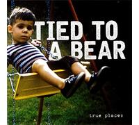 TIED TO A BEAR - TRUE PLACES - CD - K3z
