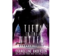 Tied to the Wulven: Kindred Tales 48 (Beasts of the Kindred)