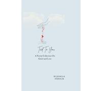 Tied To You: A Poetry Collection On Grief and Love