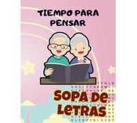 TIEMPO PARA PENSAR: Sopas de letras para momentos de calma
