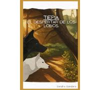 Tiepia: El despertar de los lobos.