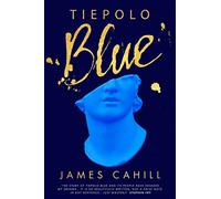 Tiepolo Blue: The smart, sexy read - set over a long hot summer