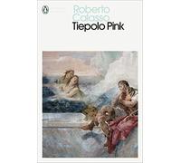 Tiepolo Pink (Penguin Modern Classics)