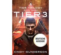 Tier 3: Tier Trilogy Buch 3
