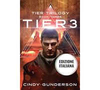 Tier 3: Tier Trilogy Libro 3