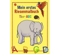 Tier-ABC: Mein erstes Riesenmalbuch