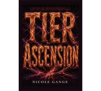Tier Ascension: A Progression Fantasy Growth Novel of Trait Splicing and Evolutionary Power: 2 (The Spine Hunter)