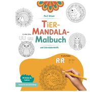 Tier-Mandala-Malbuch: Malbuch und Schreiblernhilfe zum Schulanfang