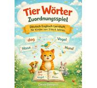 Tier Wörter Zuordnungsspiel: Deutsch Englisch Lernheft für Kinder von 3 bis 6 Jahren