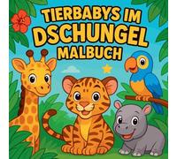 Tierbabys im Dschungel - Malbuch