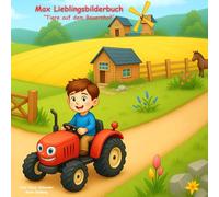 Tiere auf dem Bauernhof - Mein erstes Bilderbuch für Kinder ab 2 Jahren: Ein liebevoll illustriertes Kinderbuch über Tiere auf dem Bauernhof | ... zum Vorlesen, Anschauen und Verschenken