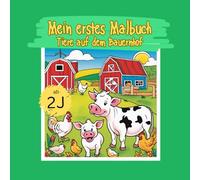 Tiere auf dem Bauernhof: Mein erstes Malbuch