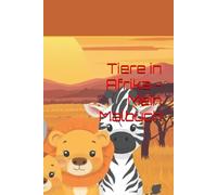 Tiere in Afrika - Mein Malbuch