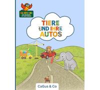 Tiere und Ihre Autos: Malentdecker - das Malbuch mit dem Warum