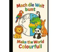 Tiere unserer Erde - Kreatives Ausmalbuch für kleine Entdecker (3-6 Jahre): Ausmalbuch für Kinder von 3-6 Jahren - kindgerechte Tiermotive aus ... & mehr - zweisprachig Deutsch & Englisch