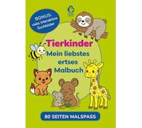 Tierkinder - Mein liebstes, erstes Malbuch für Kleinkinder - Tierbabys Geschenk, Kindergarten, Vorschule für Jungen Mädchen ab 2 Jahren: Schult ... Geschenk für Kindergarten & Vorschule