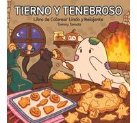 Tierno y Tenebroso: Libro de Colorear para Adultos y Adolescentes con Criaturas Tiernas y Espeluznantes en Escenas Acogedoras para Aliviar el Estrés y Relajarse