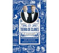 Tierra de Clanes: El Almanaque: Historias de Escocia para todo el ano