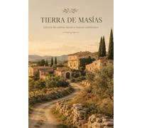 Tierra de Masías: Libreta de calma, raíces y nuevos comienzos