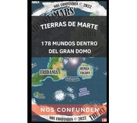 Tierras de Marte: 178 Mundos dentro del Gran Domo (TerraInfinita: 178 Mundos dentro del Gran Domo)