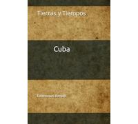 Tierras y Tiempos: Cuba