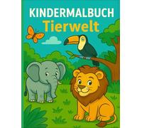 Tierwelt - Malbuch für Kinder ab 6 Jahren: 33 Ausmalbilder mit Wildtieren in ihrer natürlichen Umgebung | DIN A5 | Einseitiger Druck | Pädagogisch ... Tiere aus aller Welt entdecken und ausmalen“