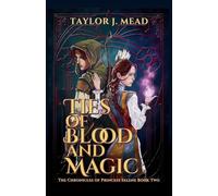 Ties of Blood and Magic: 2 (The Chronicles of Princess Selene)