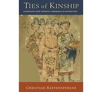 Ties of Kinship - Rusian Genealogy and Dynastic Marriage (Harvard Series in Ukrainian Studies): Genealogy and Dynastic Marriage in Kyivan Rus´: 76