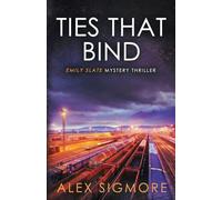 Ties That Bind: 13 (Emily Slate FBI Mystery Thriller)