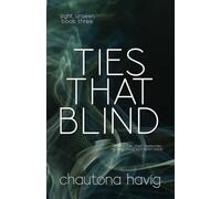 Ties That Blind: 3 (Sight Unseen)