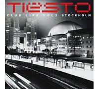Tiesto - Club Life Vol.3 Stockholm