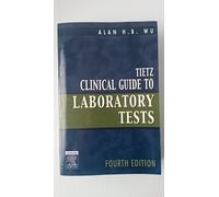 Tietz Clinical Guide to Laboratory Tests