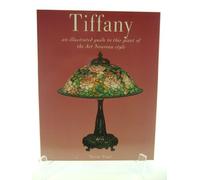 Tiffany - An Illustrated Guide to This Giant of the Art Nouveau Style