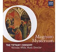 Tiffany Consort - O Magnum Mysterium