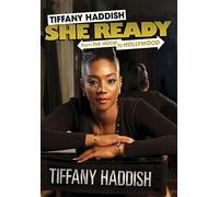 Tiffany Haddish: She Ready! From the Hood to Hollywood!