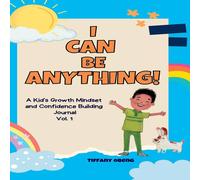 Tiffany Obeng I Can Be Anything : A Kid's Activity Journal to Build a Growth Tiffany Obeng Multicolor
