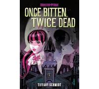 Tiffany Schmidt - Once Bitten Twice Dead A Monster High YA Novel - - M245z