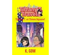 Tiffany T. at Times Square (Tiffany T. Travels Series): 10