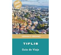 Tiflis Guía de viaje 2026-2027: Descubre el casco histórico histórico, baños de azufre, vistas a las colinas, gastronomía georgiana y consejos prácticos para tu aventura en Georgia