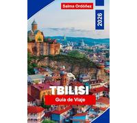 Tiflis Guía de Viaje 2026: Descubre la capital de Georgia con tours de vino, el encanto del casco antiguo, baños termales y excursiones de un día al Cáucaso