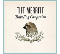 Tift Merritt - Traveling Companion