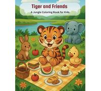 Tiger and Friends: A Jungle Coloring Book for Kids