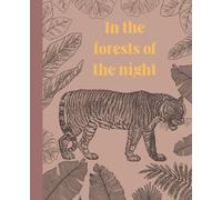 Tiger and jungle notebook: A nod to William Blakes poem this beautiful notebook is sure to please any tiger king. Earthy tones and a matte finish. 705" by 9.25" 100 pages.