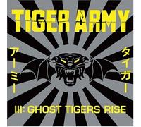Tiger Army III: Ghost Tigers Rise by TIGER ARMY (2004-05-03)